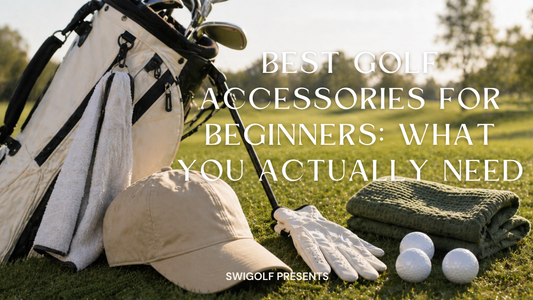 Best Golf Accessories for Beginners: What You Actually Need